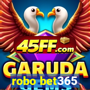 robo bet365